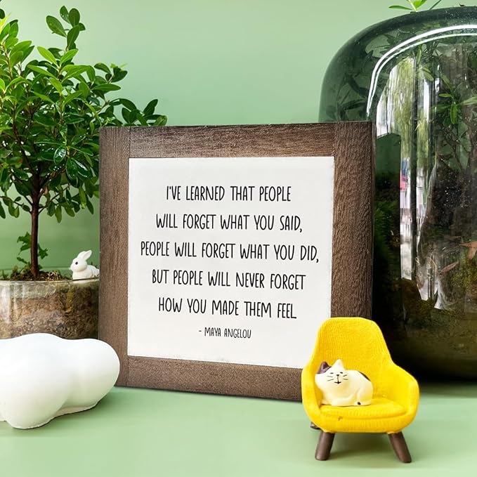 Inspirational Wood Sign, Box Wood Plaques Desk Décor, Maya Angelou Saying Sign, Decorative Wooden Table, Home Farmhouse Decor, I've Learned that... People Will Never Forget How You Made Them Feel C1