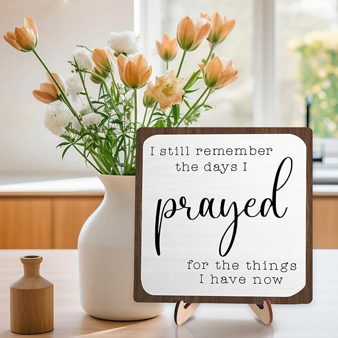 I Still Remember the Days I Prayed Wooden Sign, Christian Sign Home Decor Wooden Plaque for Rustic Home Farmhouse Office Living Room Desk Shelf Decor (White&Brown, 5.9x5.9inches)