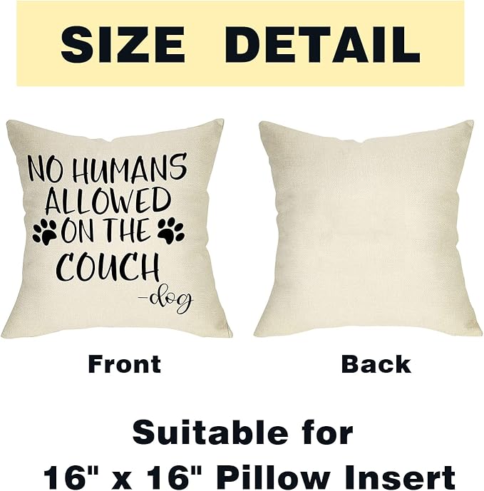 No Humans Allowed on The Couch Dog Paw Pattern Decorative Throw Pillow Cover, Dog Lover Gifts Funny Cushion Case Decor Sign, Farmhouse Home Pillowcase Decorations for Sofa Couch 16 x 16