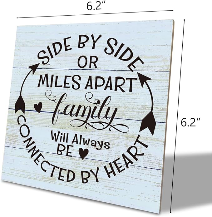 Family Sign, “Side by Side or Miles Apart, Family Will Always Be Connected by Heart”, Wooden Plaque Table Art Sign 6.2x6.2 Inch, Farmhouse Room Decor, Long Distance Gift for Loved Ones F
