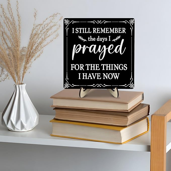 I Still Remember the Days I Prayed Wooden Sign, Christian Sign Home Decor Wooden Plaque for Rustic Home Farmhouse Office Living Room Desk Shelf Decor (black, 5.9x5.9inches)
