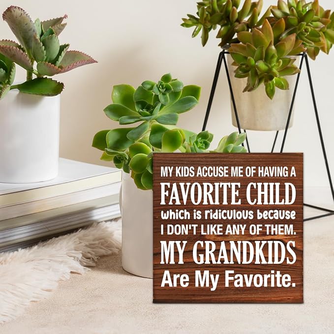 My Kids Accuse Me of Having a Favorite Child Wooden Sign Grandparents Day Decorations Rustic Grandparents Gifts Wood Block Plaque Box Sign for Home Bedroom Desk Shelf Table Decor 5 X 5 Inch