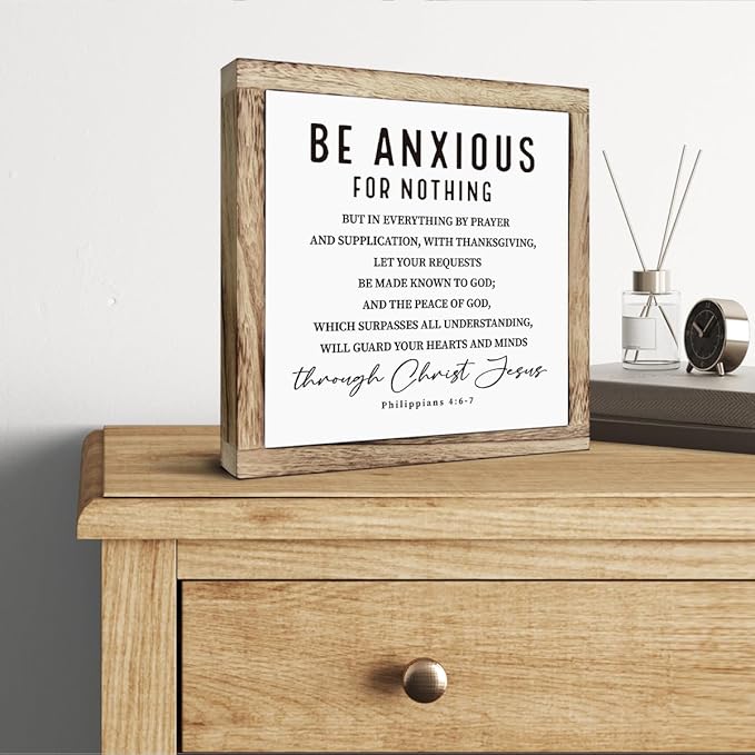 Scripture Sign - Be Anxious for Nothing, Wooden Plaque, Christian & Spiritual Decor, Desk & Calm Corner Art, Inspirational Gift, Philippians 4:6-7