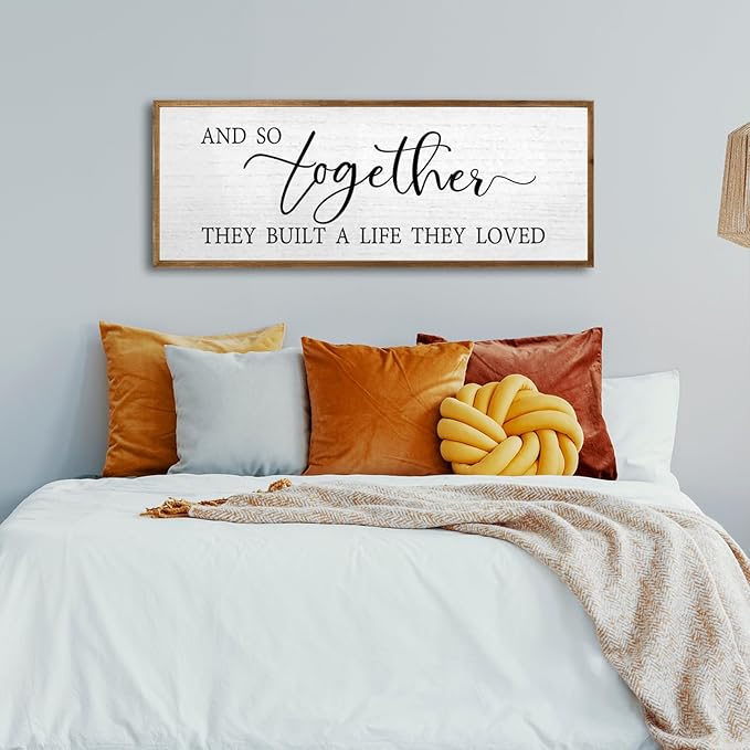 And So Together They Built A Life They Loved Wall Decor 40”X15” Rustic Master Bedroom Large Wood Framed Sign Above Bed Modern Farmhouse Quotes Couple Wall Art Over Bed Hanging Decoration (Wood)