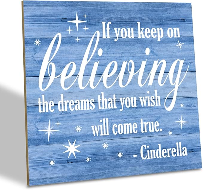 Nursery Decor, Inspirational Sign, Wood Plaque Table Art Sign 6.2*6.2inch, Princess Shelf Decor, Bedroom Decorate for Baby Girl, Cute Decorate, If You Keep On Believing The Dreams You Wish Will Come True D