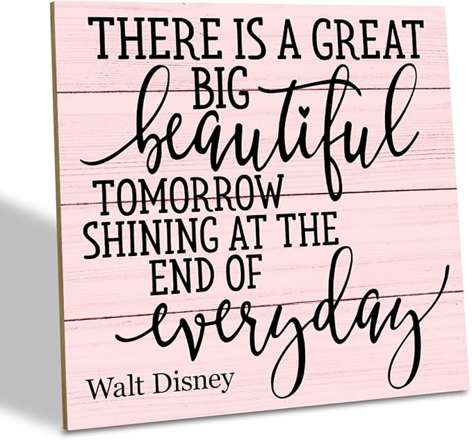 Positive Quote Sign, There's A Great Big Beautiful Tomorrow Shining at the End of Everyday, Wood Plaque Table Art Sign 6.2 * 6.2inch, Primitive Home Decor Sign, Motivational Presents, Friend Gift G