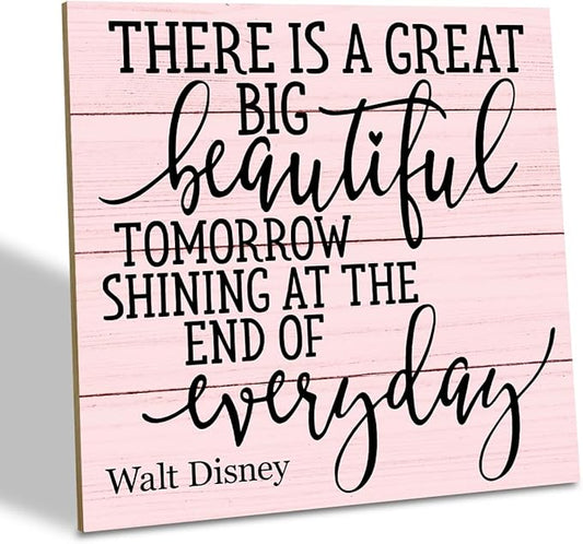 Positive Quote Sign, There's A Great Big Beautiful Tomorrow Shining at the End of Everyday, Wood Plaque Table Art Sign 6.2 * 6.2inch, Primitive Home Decor Sign, Motivational Presents, Friend Gift G