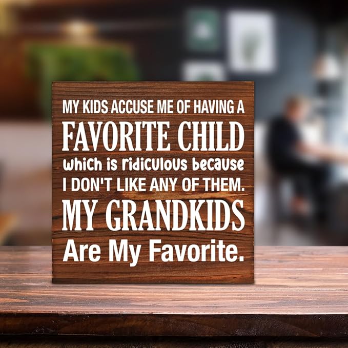My Kids Accuse Me of Having a Favorite Child Wooden Sign Grandparents Day Decorations Rustic Grandparents Gifts Wood Block Plaque Box Sign for Home Bedroom Desk Shelf Table Decor 5 X 5 Inch