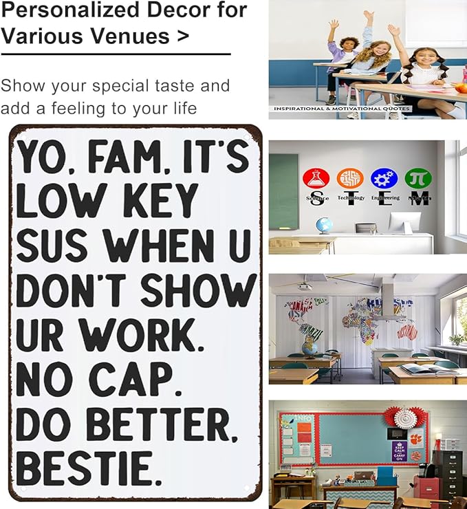Students Teachers Gift Funny Math/English/Science/History Class It's Low Key Sus When U Don't Show Ur Work Tin Sign for Home Classroom Study Room Wall Decor 8x12 Inch (3233)