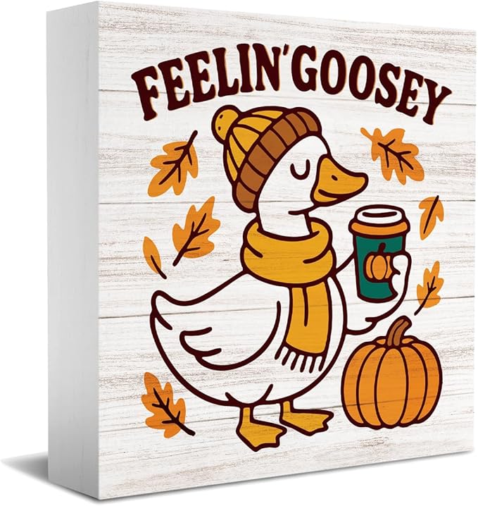 Feelin' Goosey Fall Decorations for Home Office Cute Silly Goose Fall Decor, Autumn Pumpkin Decorations for Bethroom Autumn Goose Gifts for Animals Lovers 5 x 5 inches (Tub 1703)