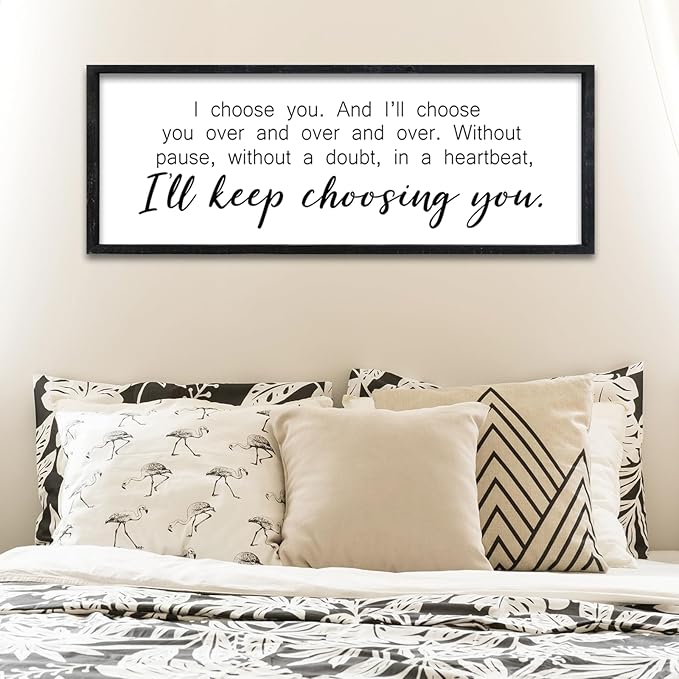 Surfapans I'll Keep Choosing You Sign Couples Love Quotes Wall Decor Art 32"×12" for Romantic Master Bedroom Above Over Bed Wooden Framed Wall Hanging (Black)