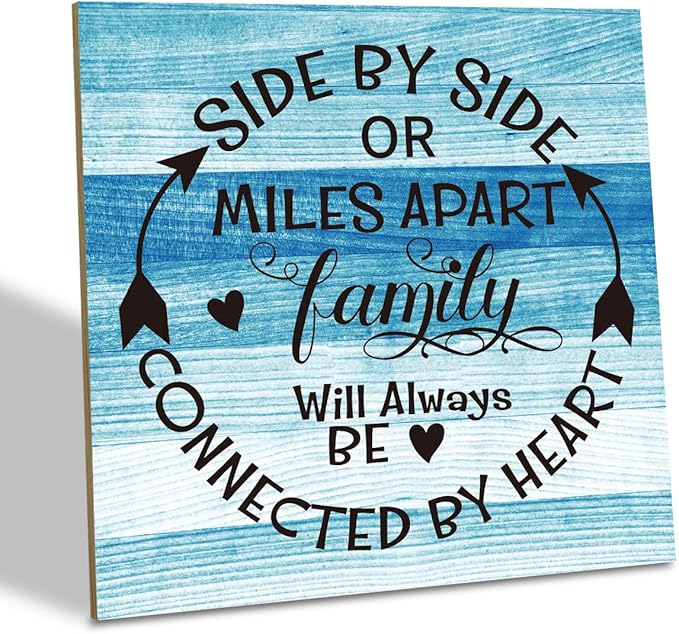 Family Sign, “Side by Side or Miles Apart, Family Will Always Be Connected by Heart”, Wooden Plaque Table Art Sign 6.2x6.2 Inch, Farmhouse Room Decor, Long Distance Gift for Loved Ones B