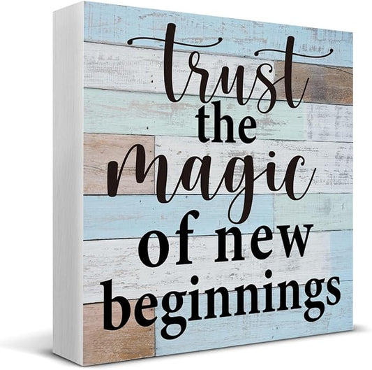 Trust the Magic of New Beginnings Wooden Box Sign Desk Decor, Inspirational Quote Wood Box Sign for Home Office Shelf Table Decoration 5 X 5 Inch
