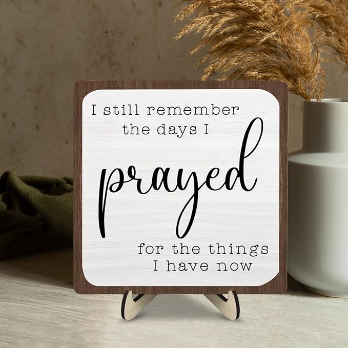I Still Remember the Days I Prayed Wooden Sign, Christian Sign Home Decor Wooden Plaque for Rustic Home Farmhouse Office Living Room Desk Shelf Decor (White&Brown, 5.9x5.9inches)