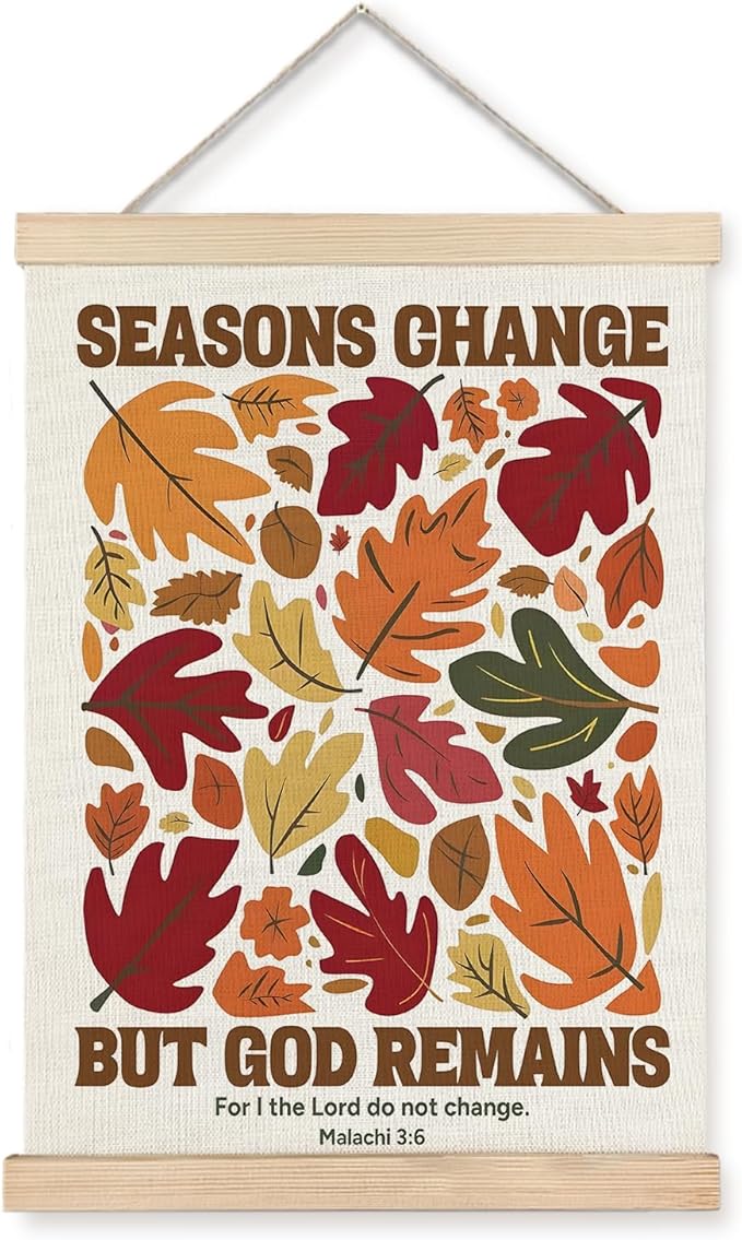 Supwhd Christian Fall Wall Art with Wooden Poster Hanger, Fall Wall Decor, Fall Posters, Farmhouse Autumn Harvest Thanksgiving Wall Art Decor, Fall Home Decor, Seasons Change God Remains 16x24