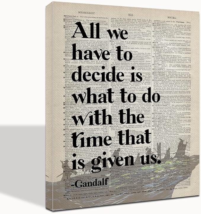 LOTR Gifts, LOTR Poster, Gift for LOTR Decor, All We Have to Decide is What to Do With The Time That is Given Us - Gandalf, LOTR Merch, LOTR Birthday Decor, Lord of the Rings Poster 14x17 inch