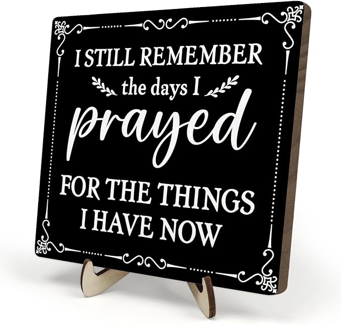 I Still Remember the Days I Prayed Wooden Sign, Christian Sign Home Decor Wooden Plaque for Rustic Home Farmhouse Office Living Room Desk Shelf Decor (black, 5.9x5.9inches)