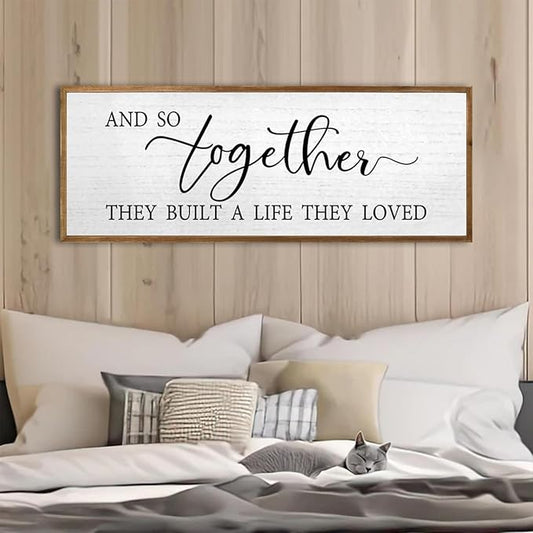 And So Together They Built A Life They Loved Wall Decor 32”X12” Rustic Master Bedroom Large Wood Framed Sign Above Bed Modern Farmhouse Quotes Couple Wall Art Over Bed Hanging Decoration (Wood)