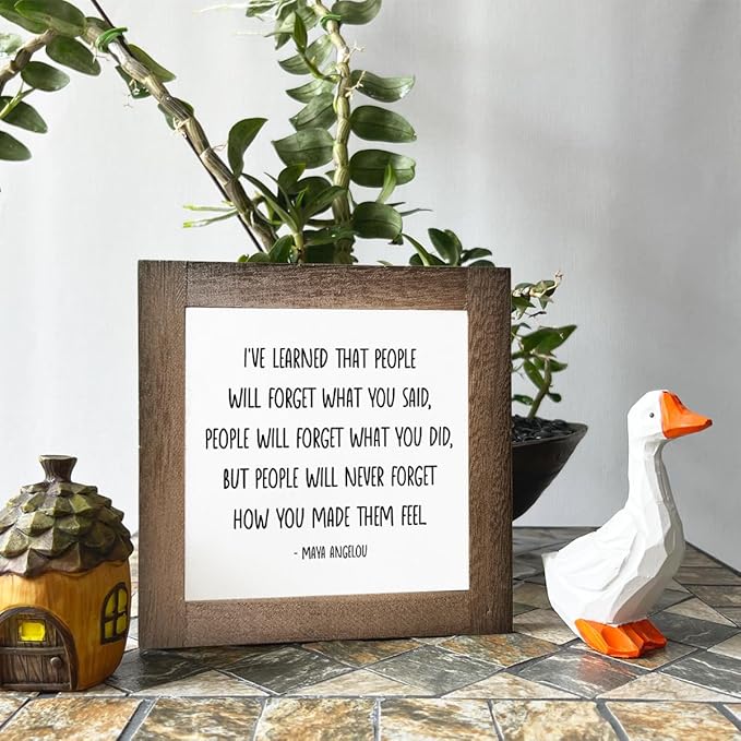Inspirational Wood Sign, Box Wood Plaques Desk Décor, Maya Angelou Saying Sign, Decorative Wooden Table, Home Farmhouse Decor, I've Learned that... People Will Never Forget How You Made Them Feel C1
