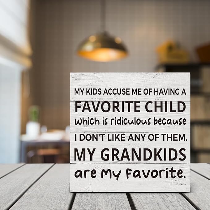 My Kids Accuse Me of Having a Favorite Child Wooden Sign Grandparents Day Decorations, Grandparents Gift Wood Block Plaque Box Sign for Home Desk Shelf Table Decorations 5 X 5 Inch