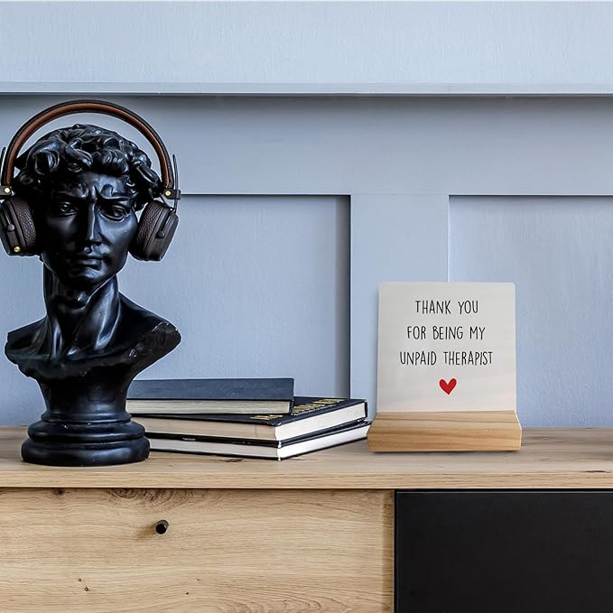 Sentimental Friendship Gift - 'Thank You for Being My Unpaid Therapist' Wooden Plaque Sign
