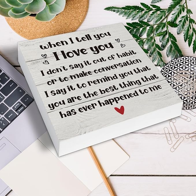 When I Tell You I Love You Wooden Box Sign Desk Decor, Romantic Quote Wood Box Sign for Home Bedroom Shelf Table Decoration 5 X 5 Inch