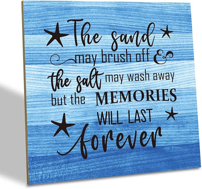 Beach Wood Sign, The Sand may Brush Off the Salt may Wash Away but the Memories will Last Forever, Wood Plaque Table Art Sign, Ocean Theme Decorations for Home, Seaside House Decor, Beach Family Sign C