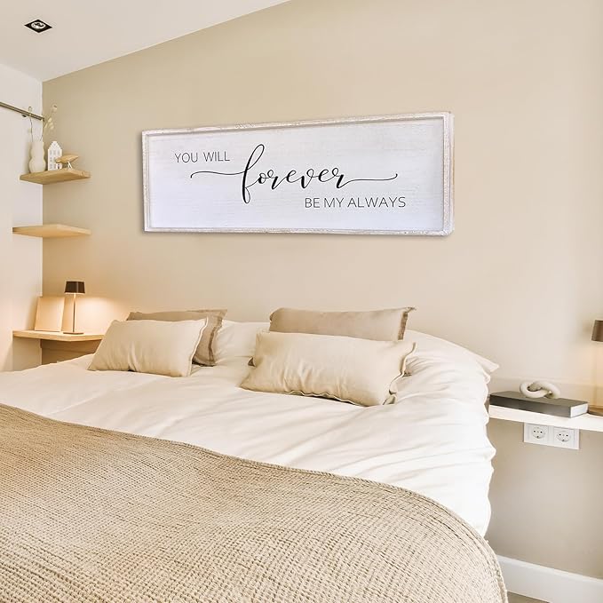Surfapans You Will Forever Be My Always Sign Wall Decor 40”X15” Bedroom Above Bed Farmhouse Large Master Room Soild Wooden Framed Home Rustic Guest Room Minimalist Over Bed Hanging Art Wall (White)