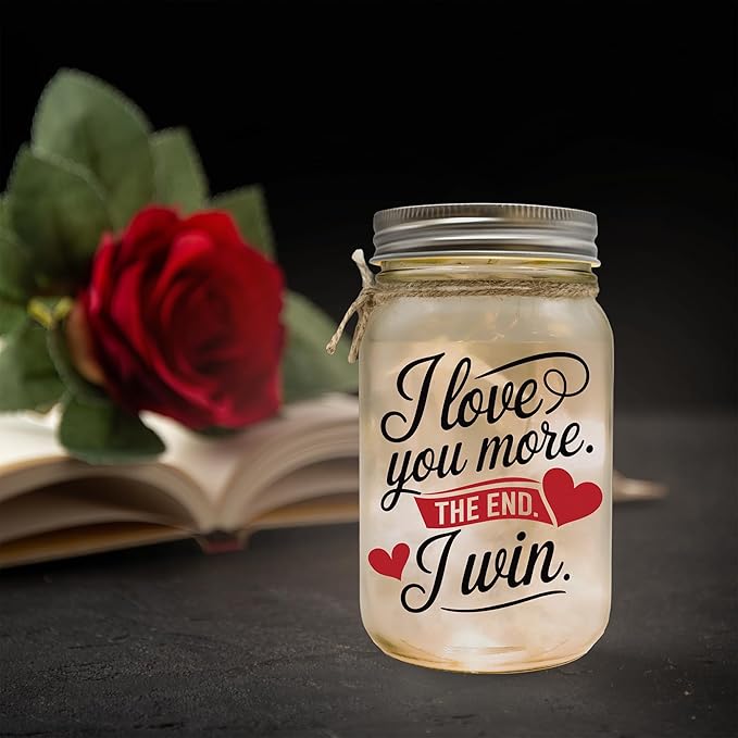 I Love You More The End I Win Gift for Girlfriend Boyfriend, Best Wife Gift Ever I Love You Gifts For Her Birthday Gifts for Women Couple Gifts Romantic Gifts for Her Mason Jar Night Light gf bf Lamp