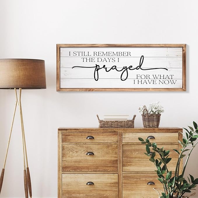 MODE HOME Large Wall Art - "I Still Remember The Days I Prayed for What I Have Now" - Inspiring Farmhouse Wall Decor for Bedroom, Above Bed Wall Decor, Living Room, or Dining Room Display, Rustic Bedroom Wall Art for Home Decor 42x15 inch