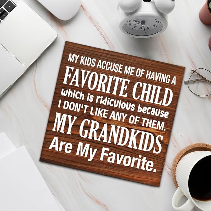 My Kids Accuse Me of Having a Favorite Child Wooden Sign Grandparents Day Decorations Rustic Grandparents Gifts Wood Block Plaque Box Sign for Home Bedroom Desk Shelf Table Decor 5 X 5 Inch