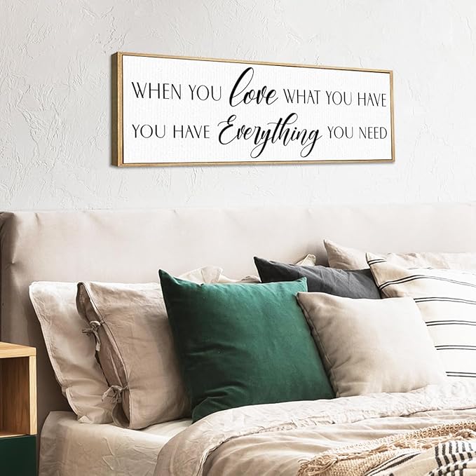 When You Love What You Have Sign Wall Art Framed Canvas,Family Wall Decor for Home Bedroom,Wedding Gift for Friends Couple