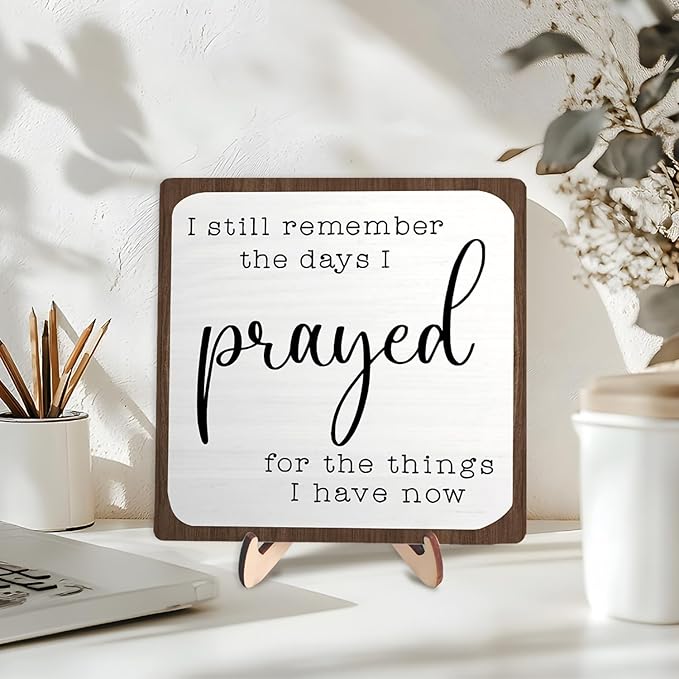 I Still Remember the Days I Prayed Wooden Sign, Christian Sign Home Decor Wooden Plaque for Rustic Home Farmhouse Office Living Room Desk Shelf Decor (White&Brown, 5.9x5.9inches)