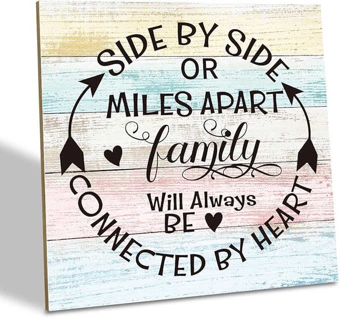 Family Sign, “Side by Side or Miles Apart, Family Will Always Be Connected by Heart”, Wooden Plaque Table Art Sign 6.2x6.2 Inch, Farmhouse Room Decor, Long Distance Gift for Loved Ones A