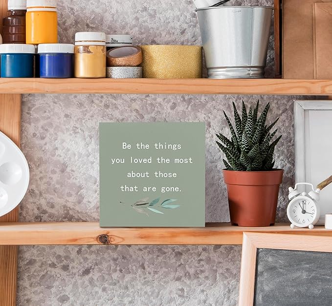 SRADMO Be the Things You Loved the Most About Those That are Gone Wood Box Sign Desk Decor, Rustic Bereavement Memorial Wooden Block Box Sign Decoration For Home Living Room Shelf Table Decor (Green)