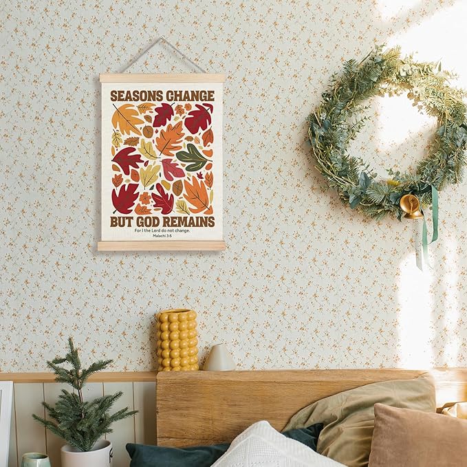 Supwhd Christian Fall Wall Art with Wooden Poster Hanger, Fall Wall Decor, Fall Posters, Farmhouse Autumn Harvest Thanksgiving Wall Art Decor, Fall Home Decor, Seasons Change God Remains 16x24