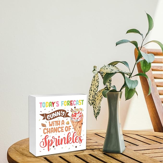 Summer Decor,Today’s Forecast Sunny With A Chance Of Sprinkles,Ice Cream Decor,Wooden Plaque Sign Box For Desk Home Bedroom Office 5x5 Inches.(062)
