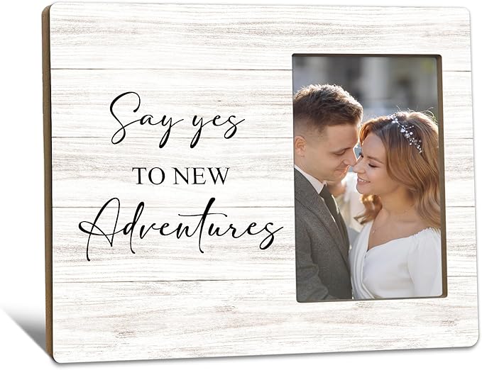 Wedding Picture Frames - Engagement Photo Frame, Wedding Engagement Gifts for Newlyweds Couple Bride Groom Husband Wife, Say Yes to New Adventures Picture Photo Frames for Home Decor, 4x6